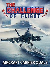 Watch The Challenge of Flight - Aircraft Carrier Quals