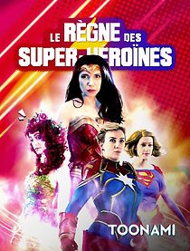 Watch Le Règne des super-héroïnes
