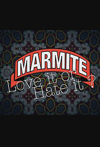 Watch Marmite - Love it or Hate it?