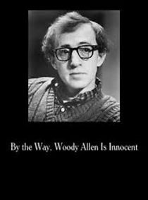 Watch By the Way, Woody Allen Is Innocent