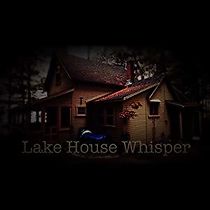 Watch Lake House Whisper