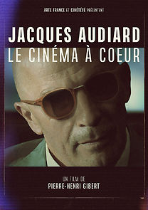 Watch Jacques Audiard - Le cinéma à coeur