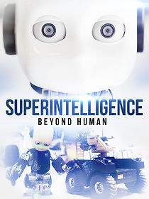 Watch Superintelligence: Beyond Human