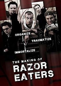 Watch Organize, Traumatize, Immortalize: The Making of 'Razor Eaters'
