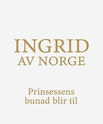 Watch Ingrid av Norge (TV Special 2019)