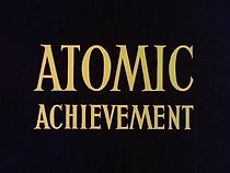 Watch Atomic Achievement (Short 1956)