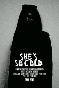 Watch She's So Cold (Short 2016)