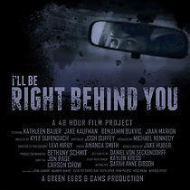 Watch I'll Be Right Behind You (Short 2018)