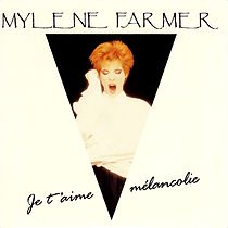 Watch Mylène Farmer: Je t'aime mélancolie