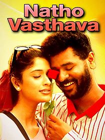 Watch Natho Vasthava