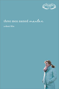 Watch Three Men Named Mantas