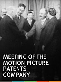 Watch Meeting of the Motion Pictures Patents Company