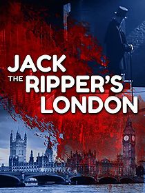 Watch Jack the Ripper's London
