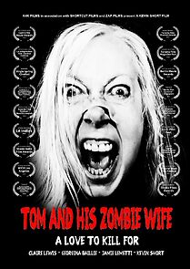 Watch Tom and His Zombie Wife