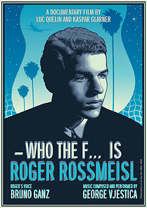 Watch Who the F* is Roger Rossmeisl