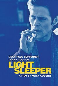Watch Dear Paul Schrader, Thank You for 'Light Sleeper'
