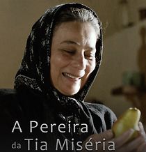 Watch A Pereira da Tia Miséria