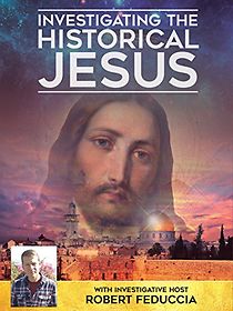 Watch Investigating the Historical Jesus