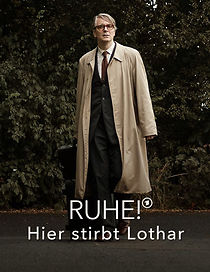 Watch Ruhe! Hier stirbt Lothar