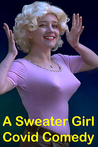 Watch A Sweater Girl Covid Comedy