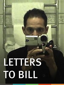 Watch Letters to Bill (Short 2005)