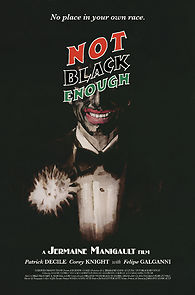 Watch Not Black Enough (Short 2020)