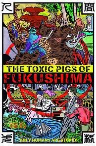 Watch The Toxic Pigs of Fukushima