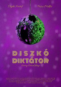 Watch Diszkó Diktátor (Short)