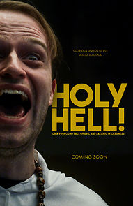 Watch Holy Hell! or: A Profound Tale of Evil and Satanic Wickedness (Short 2020)