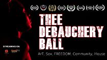 Watch Thee Debauchery Ball