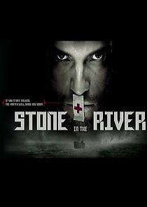 Watch Stone in the River