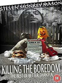 Watch Killing the Boredom the Best of Better F.A.