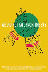 Watch We Did Not Fall from the Sky (Short 2018)