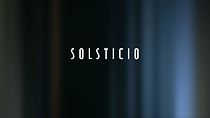Watch Solsticio