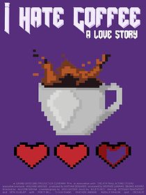 Watch I Hate Coffee, a Love Story