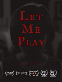 Watch Let Me Play (Short 2019)