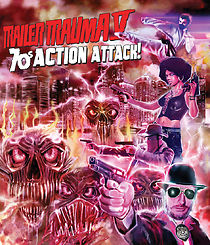 Watch Trailer Trauma V: 70s Action Attack!
