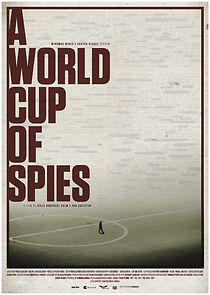 Watch A World Cup of Spies
