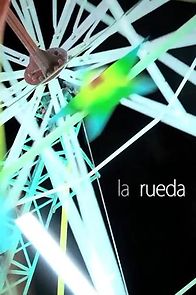 Watch La Rueda (Short 2012)