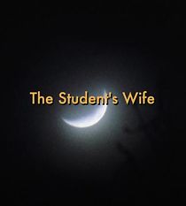 Watch The Student's Wife (Short 2019)