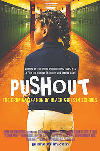 Watch Pushout: The Criminalization of Black Girls in Schools