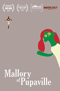 Watch Mallory of Pupaville