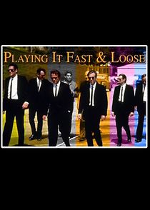 Watch Reservoir Dogs: Playing it Fast and Loose