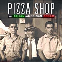 Watch Pizza Shop: An Italian-American Dream