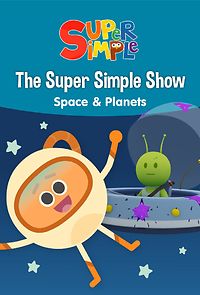 Watch The Super Simple Show - Space & Planets