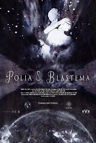 Watch Polia & Blastema (Short 2021)