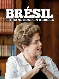 Watch Brésil: Le grand bond en arrière