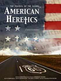 Watch American Heretics: The Politics of the Gospel