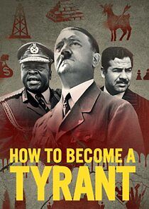 Watch How to Become a Tyrant