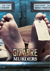 Watch Bizarre Murders